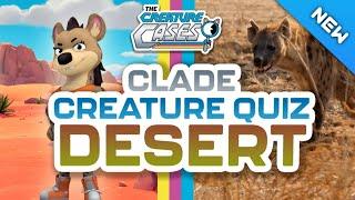 The Creature Cases -  Test Your Knowledge In Our Fun Creature Quiz?  | ️ Desert Animals