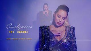 Srta. Dayana - Cualquiera (Official Music Video)