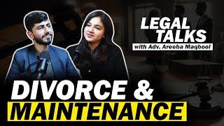 Divorce Rate Is Alarmingly Increasing in Pakistan Because... | Law On Divorce & Maintenance| Podcast