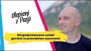  Szlaki Polski za jednym podejściem - Łukasz Supergan | #Ulepienizpasji