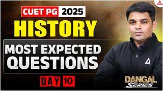 CUET PG 2025 History Most Expected Question Day 10 | CUET PG MA History | दंगल Series
