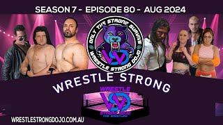 Wrestle Strong Dojo S7 EP80 Handicapp match intergender match Heavyweight Strong Style Pro Wrestling