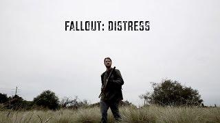 Fallout: Distress (A Fallout fan film)