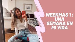 WEEKMAS 1: Una semana en mi vida | Irene Bravo