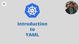 Introduction to YAML | Kubernetes