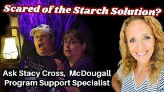 The Starch Solution Diet Q & A with Stacy Cross from the McDougall Program