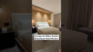 Canopy by Hilton Austin Downtown Hotel Review  #texas