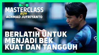 Melatih Kekuatan Fisik Pemain Bertahan besama Achmad Jufriyanto  | The Masterclass Defense Episode 2