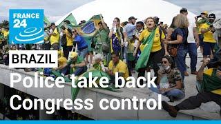 Police take back control of Brazil's Congress from far-right pro-Bolsonaro rioters • FRANCE 24