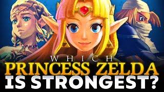 Which Princess Zelda Is The Strongest? (Legend of Zelda Power Ranking)