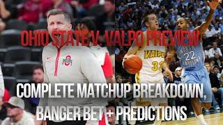 Ohio State v. Valparaiso Basketball Preview: Complete Breakdown, Banger Bet, Prediction and Pick