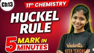 11th Chemistry | CH 13 - Huckel Rule | 5 Mark in 5 Minutes | Shravanee Ma'am