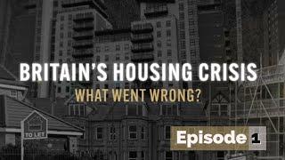 Britain's Housing Crisis: What Went Wrong? | BBC Documentary | UK | Ep.1