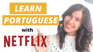 Learn European Portuguese with Netflix (IT'S HAPPENING!!)