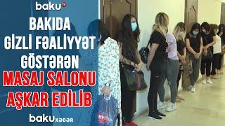 Bakıda gizli fəaliyyət göstərən masaj salonu aşkar edilib