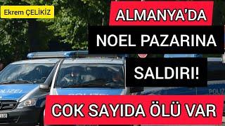 Almanya'da Noel Pazarında Saldırı