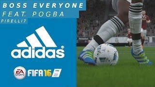 FIFA 16: Pogba Rabona Shot | Adidas ACE 16+ | Boss Everyone - EP. 2 - by Pirelli7