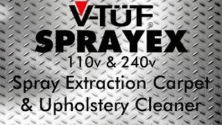 SPRAYEX V-TUF Spray Extraction Carpet & Upholstery Cleaner