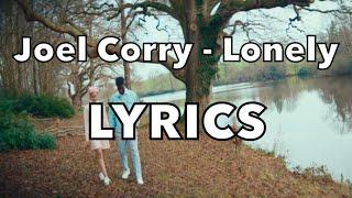 JOEL CORRY - LONELY (LYRICS)