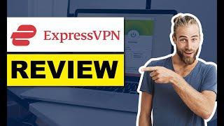 ExpressVPN Review  Everything You Need to Know on Express VPN