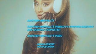 Ariana Grande- another mentality remix (with Stephen Sanchez and Sabrina Carpenter)