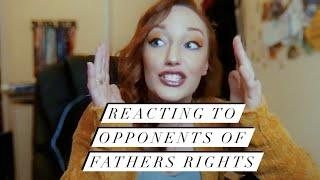 Reacting to Opponents of Fathers Rights Part 1