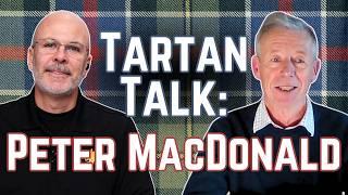 Peter MacDonald Tartan Historian Interview