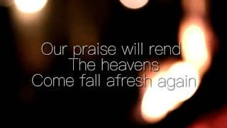 Flame of Fire, Rushing Wind - Bryan and Katie Torwalt Lyrics