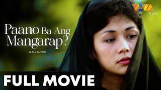 Paano Ba Ang Mangarap? FULL MOVIE HD | Vilma Santos, Christopher De Leon, Amy Austria