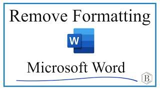 Remove Formatting from Microsoft Word Document