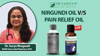 Dr. Vaidya's Pain Relief Oil: Improved Nirgundi Oil Version for Pain Relief & Muscles Strength