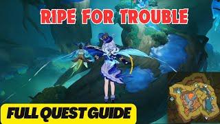 RIPE FOR TROUBLE QUEST GUIDE | Genshin Impact Natlan World Quest |