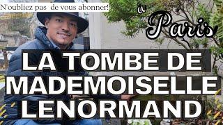 La tombe de Mademoiselle Lenormand à Paris