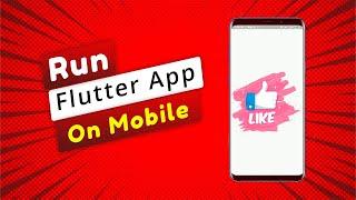 Run Flutter App On Mobile Phone by USB