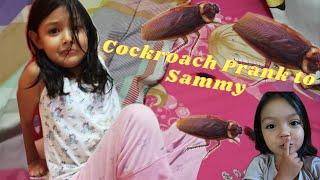 COCKROACH PRANK TO ATE SAMMY 