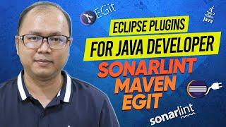 Eclipse Plugins for Java Developer - Sonarlint, Maven, EGIT