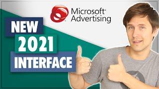 Microsoft Ads Tutorial: Complete Step-By-Step (NEW 2021 Interface!)