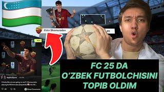 FC 25 DA O’ZBEK FUTBOLCHISINI TOPIB OLDIM