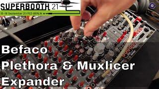 SUPERBOOTH 2021 - Befaco Plethora and Muxlicer Gate Expander