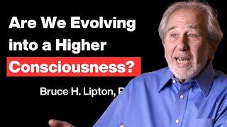 Unlocking Collective Consciousness: Dr. Bruce Lipton on Humanity's Evolution!