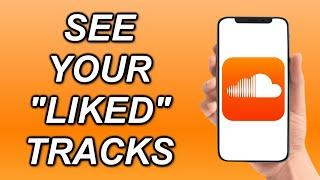 How To See Your Liked Tracks On SoundCloud