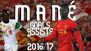 All Sadio Mané Goals & Assists 2016/17