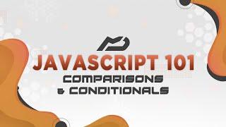 Introduction to Javascript - Comparisons & Conditionals (Episode #3) | MenuDocs