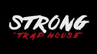 Strong - Trap House | Dir. By Ogún Pleas