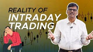 The REALITY Behind Intraday Trading!