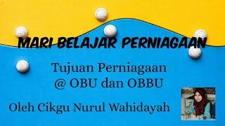 Tujuan Perniagaan/ OBU dan OBBU Tingkatan 4