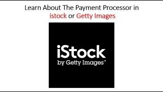 Learn About Payment Processor In Istock Or Getty Images| Shikhi Shikhai *Requested Video*