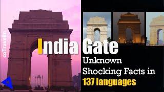 The History of India Gate - Unbelievable Facts in 137 Languages