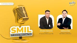 Emiten Talk - PT Sarana Mitra Luas Tbk