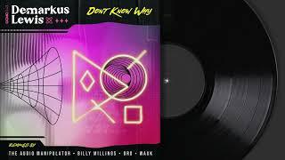 Demarkus Lewis   Don't Know Why (One City Music Group)